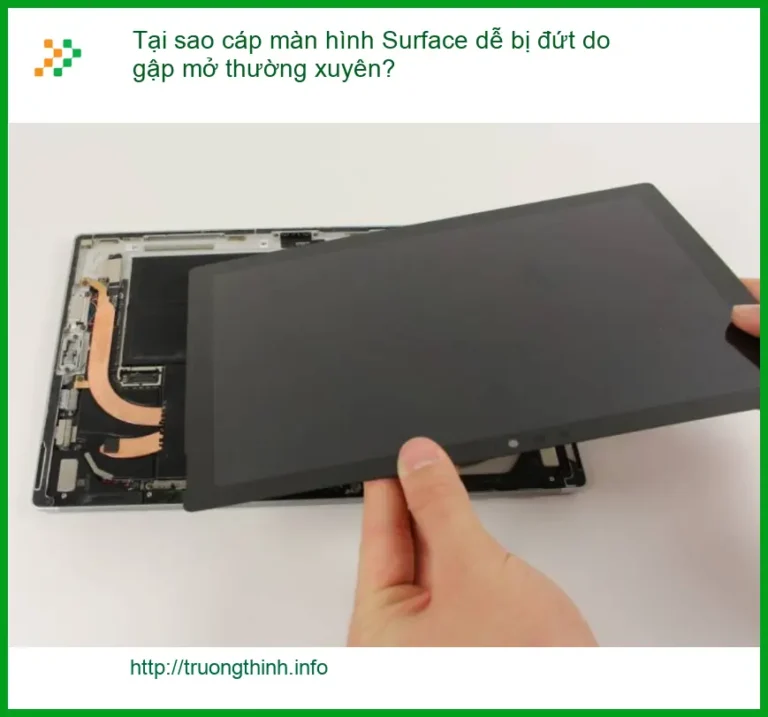 Tại sao cáp màn hình dễ bị đứt do gập mở? - Tư vấn chuyên gia kỹ thuật