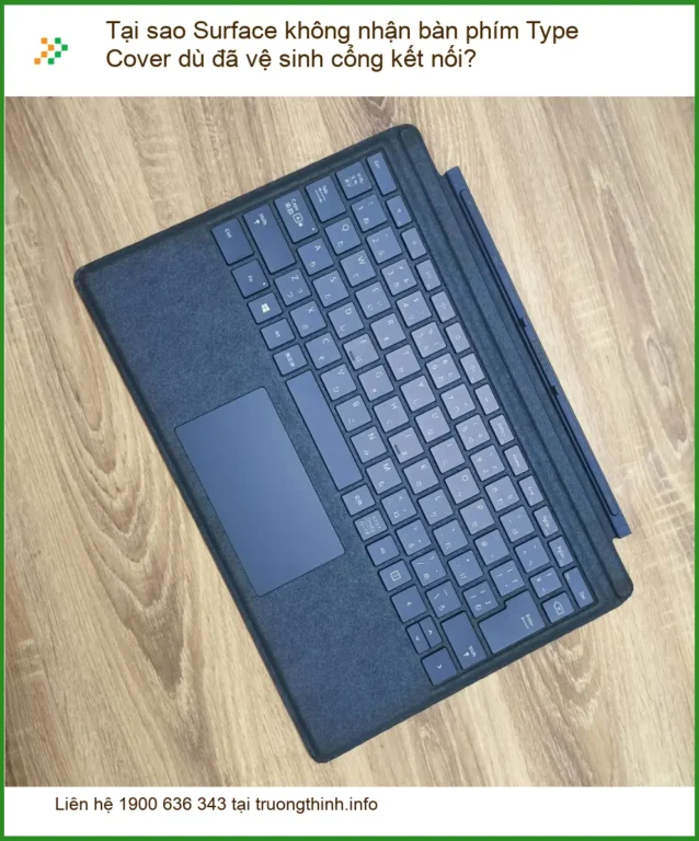 Tại sao không nhận bàn phím Type Cover dù đã vệ sinh cổng? - Sửa laptop lấy ngay
