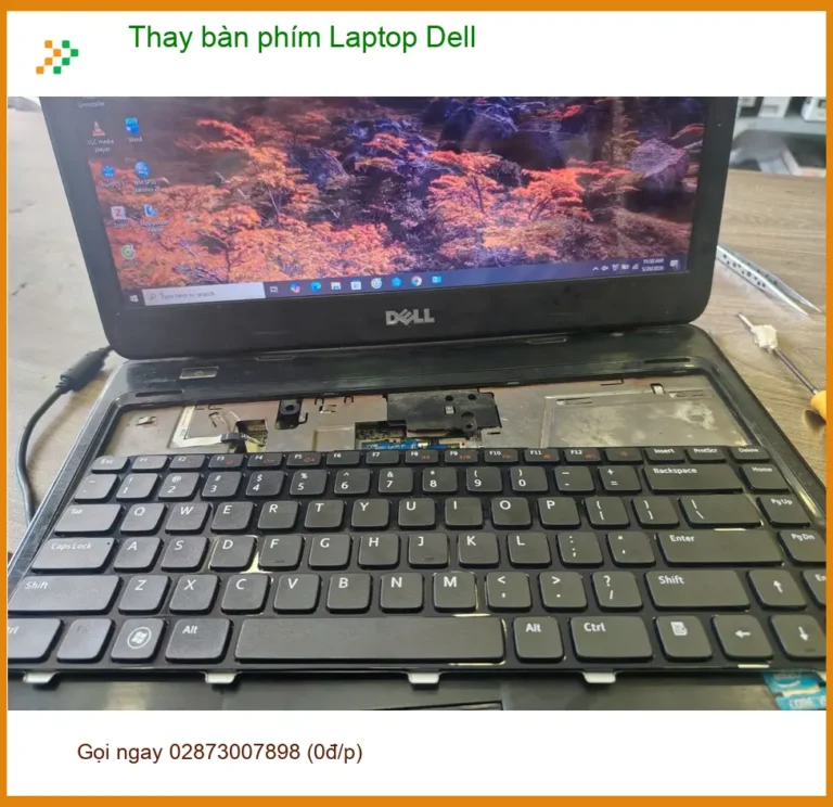Anh Trọng lo lắng bàn phím Dell bị liệt - Thay bàn phím Laptop Dell Quận 7