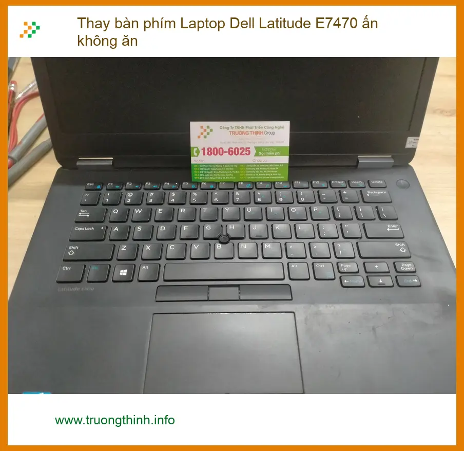 Thay bàn phím Laptop Dell Latitude E7470 ấn không ăn Quận 12 - Chú Hưng thợ điện