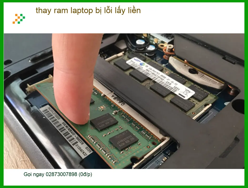Sửa Laptop thay ram laptop bị lỗi lấy liền TPHCM - Trung tâm thay ram uy tín