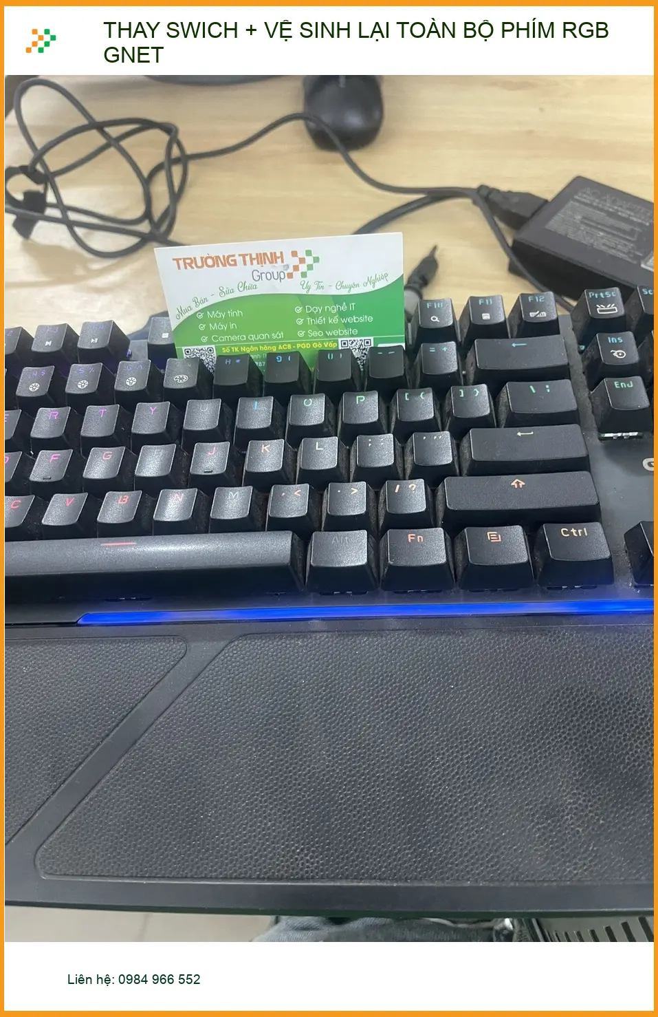 Anh Đức tìm địa chỉ thay switch, vệ sinh phím RGB GNET Quận Phú Nhuận ảnh thực tế 1