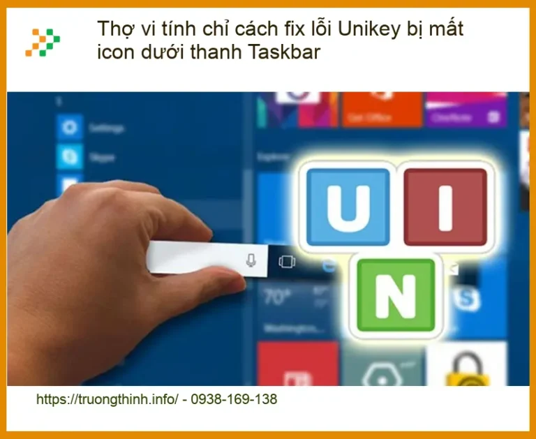 Thủ thuật fix lỗi Unikey mất icon dưới Taskbar - Trung tâm hỗ trợ TPHCM