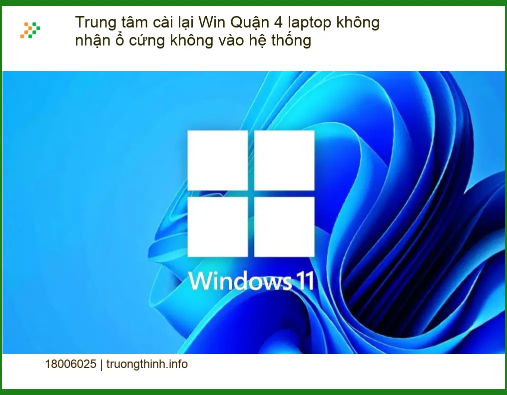 Cài lại Win Quận 4 laptop không nhận ổ cứng - Địa chỉ sửa uy tín