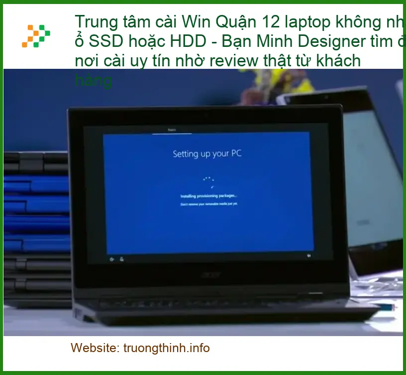 Cài Win Quận 12 laptop không nhận SSD/HDD - Trung tâm hỗ trợ uy tín