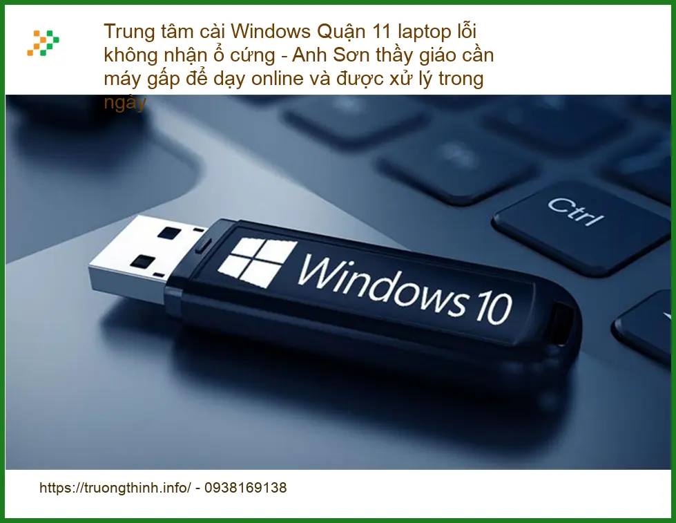 Cài Windows laptop lỗi không nhận ổ cứng Quận 11 - Trung tâm xử lý gấp