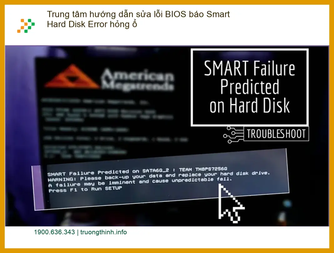 Sửa lỗi BIOS Smart Hard Disk Error - Hướng dẫn tự xử lý tại nhà