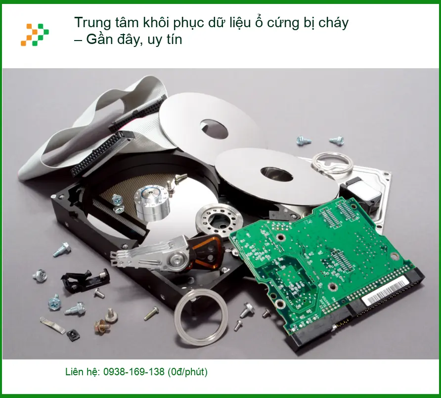 Khôi Phục Dữ Liệu Ổ Cứng Bị Cháy – Gọi Thợ Cứu Dữ Liệu Uy Tín TPHCM