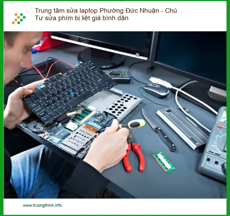 Laptop Trung tâm sửa laptop Phường Đức Nhuận phím liệt - Địa chỉ uy tín gần đây