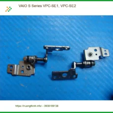 Bản lề Laptop VAIO S Series VPC-SE1, VPC-SE2 - Sửa Lấy Liền Tại TPHCM Giá Rẻ