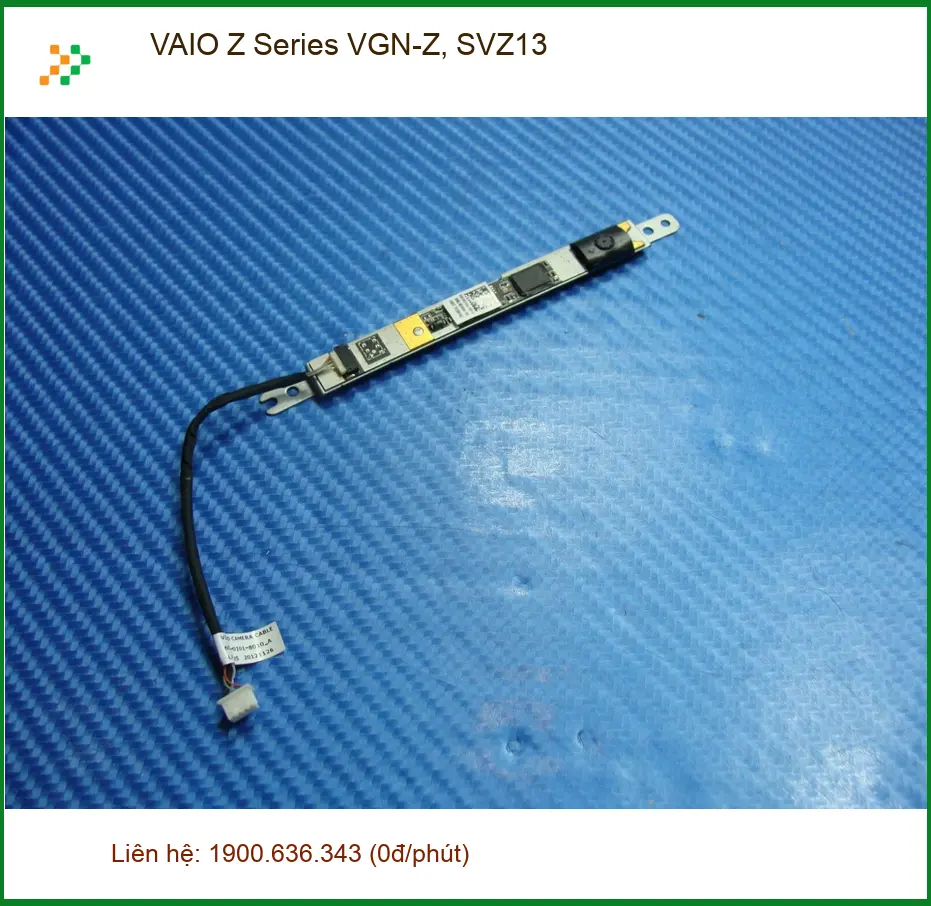 Webcam Laptop VAIO Z Series - Thay Nhanh Tại Trung Tâm Gần Nhất