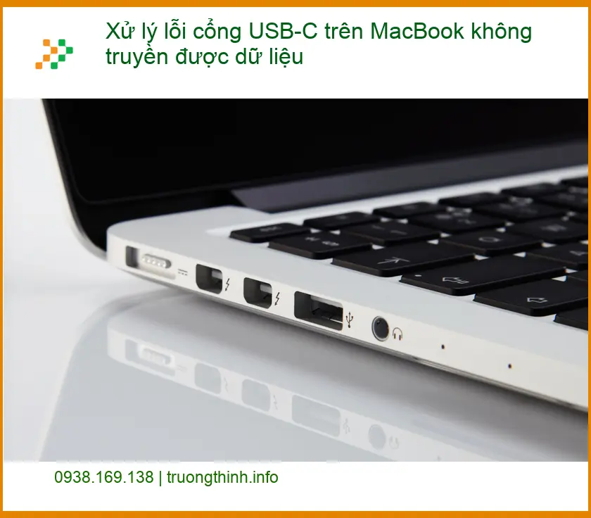 Macbook Xử lý lỗi USB-C không truyền dữ liệu - Địa chỉ sửa lấy liền