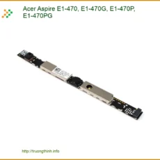 Webcam Laptop Acer E1-470 - Lắp Đặt Giá Rẻ Trung Tâm TPHCM