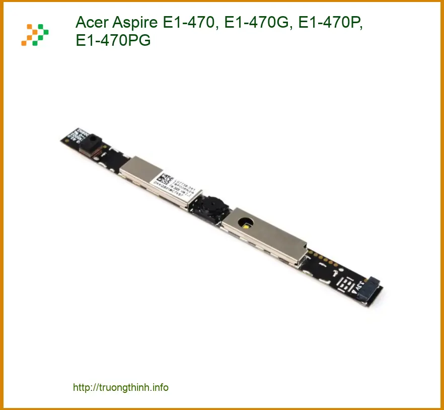 Webcam Laptop Acer E1-470 - Lắp Đặt Giá Rẻ Trung Tâm TPHCM
