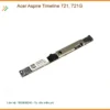 Webcam Laptop Acer Aspire Timeline 721 - Sửa Nhanh Thay Mới Tại TPHCM