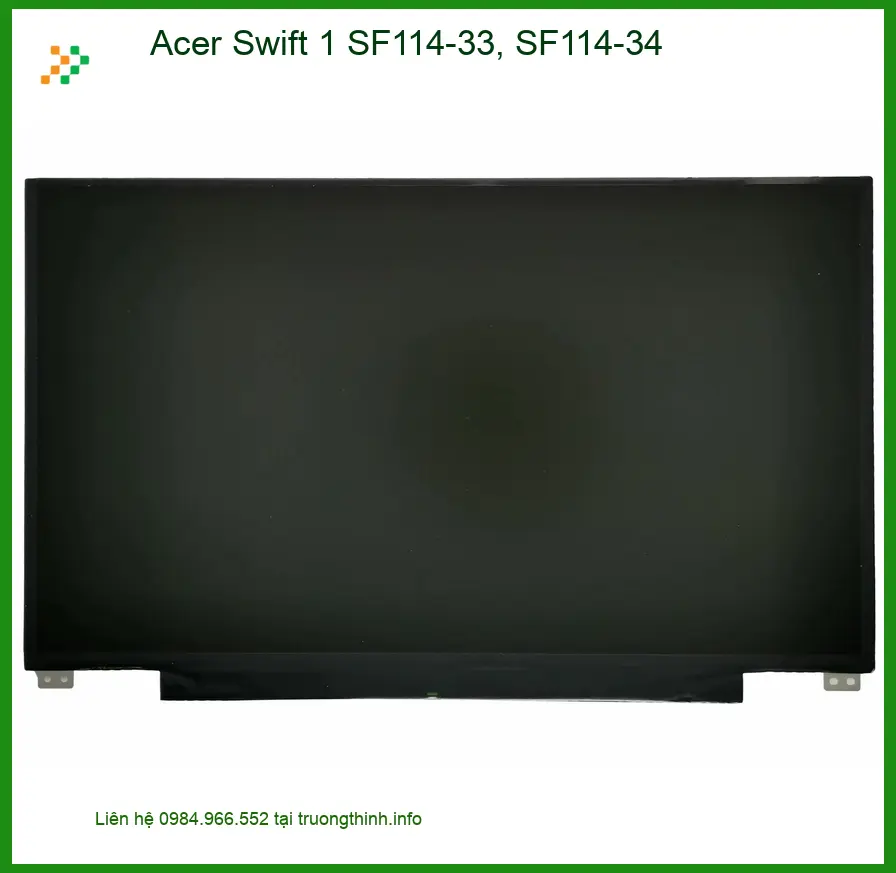 Màn hình Laptop ACER Swift 1 SF114 - Thay Màn Hình Nhanh TPHCM