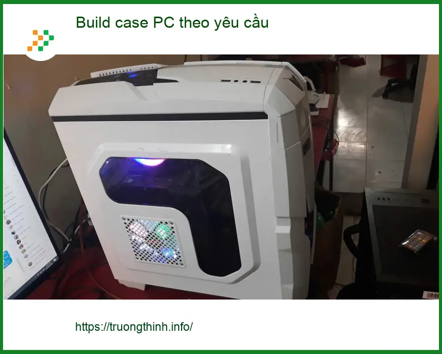 Dịch vụ lắp ráp PC theo yêu cầu Quận 7 - Chú Quang review uy tín ảnh thực tế 1