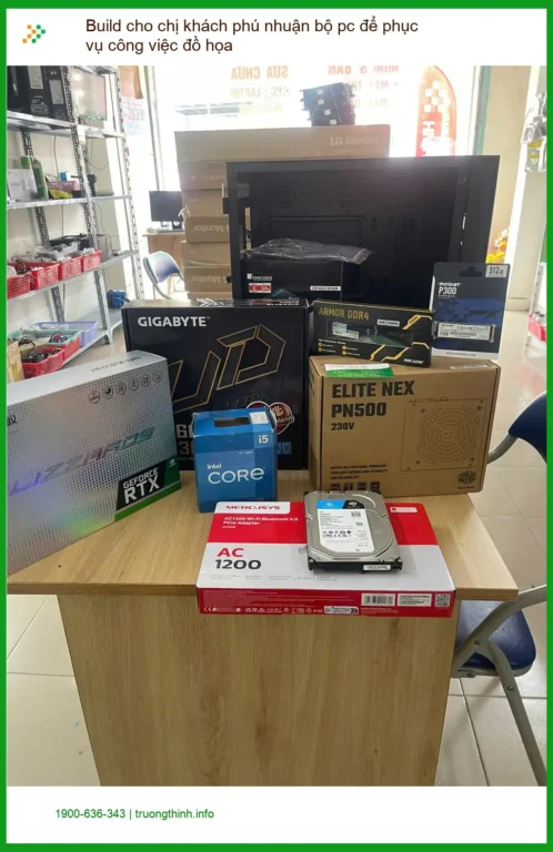 Chị Phương khách Phú Nhuận cần PC đồ họa - Dịch vụ lắp đặt máy tính chuyên nghiệp