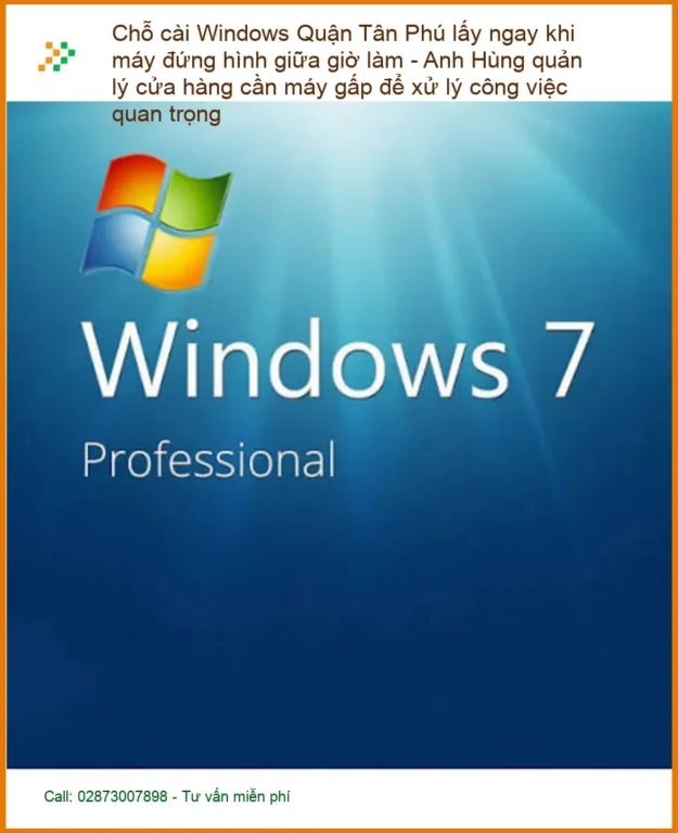 Windows Chỗ cài Quận Tân Phú máy đứng hình - Dịch vụ cài đặt tận nơi lấy liền