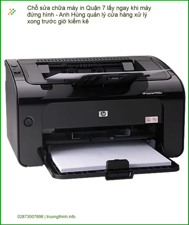 Sửa Chữa Nạp Mực Máy In Quận 7 Tận Nơi - Điện thoại công ty xử lý gấp