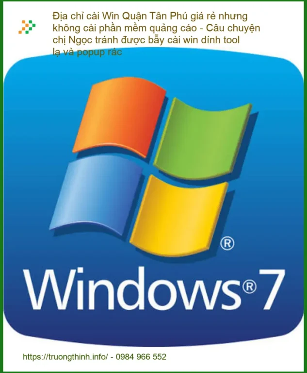 Windows Địa chỉ cài Win Quận Tân Phú - Trung tâm uy tín, không quảng cáo