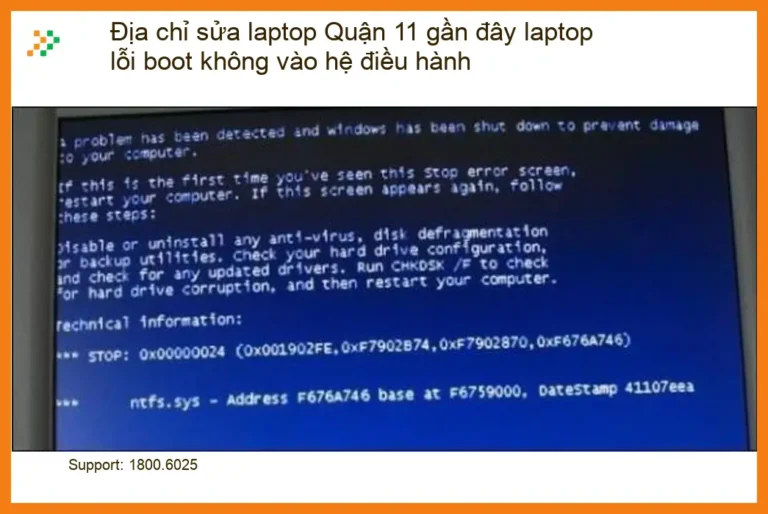 Sửa Laptop Quận 11 lỗi boot không vào hệ điều hành - Địa chỉ hỗ trợ gần đây