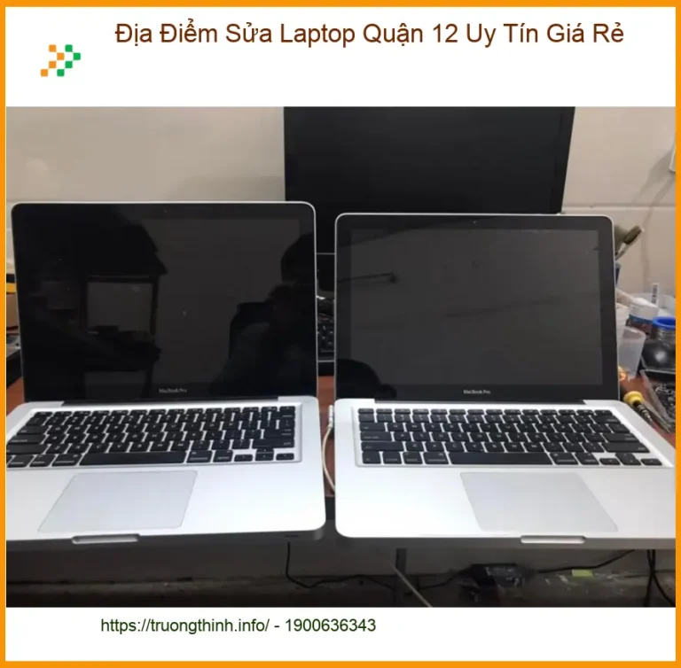 Sửa máy tính Địa Điểm Laptop Quận 12 Uy Tín Giá Rẻ - Lấy liền