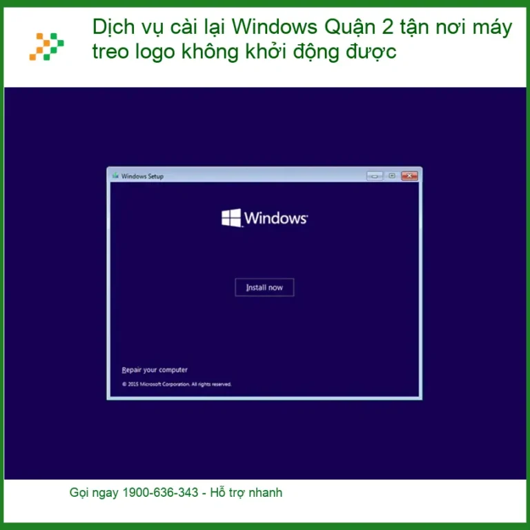 Windows Dịch vụ cài lại Quận 2 máy treo logo - Hỗ trợ kỹ thuật nhanh