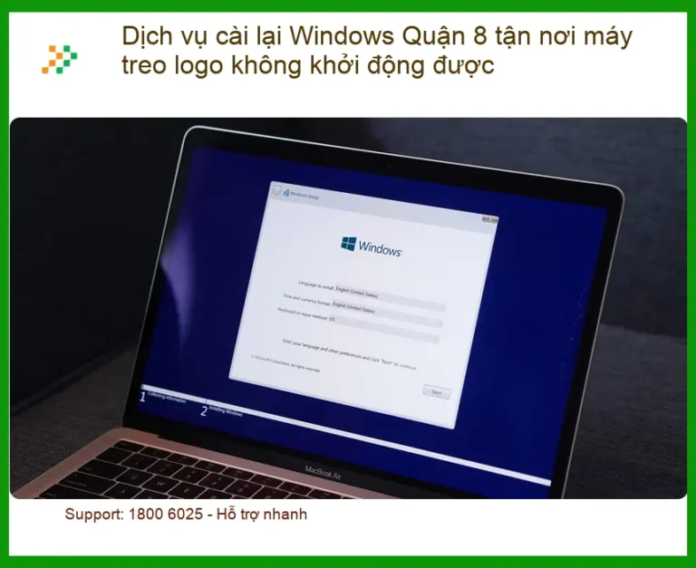 Cài Windows Quận 8 tận nơi máy treo logo - Thợ xử lý nhanh tại nhà
