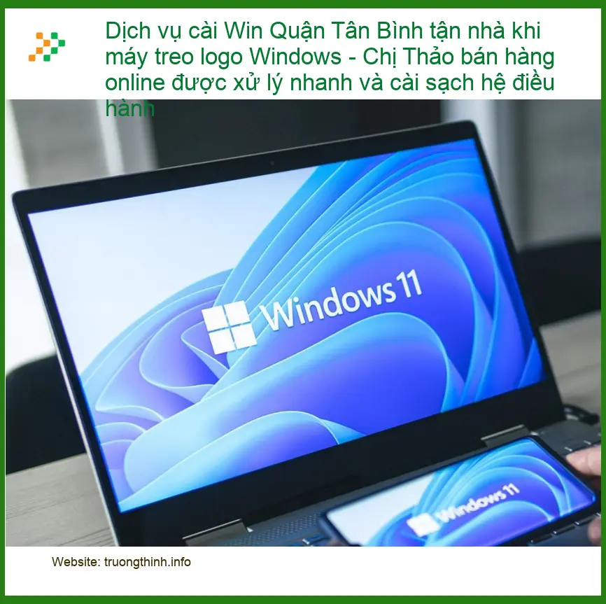 Cài Win Quận Tân Bình tận nhà khi máy treo logo - Dịch vụ khắc phục tận nơi lấy liền
