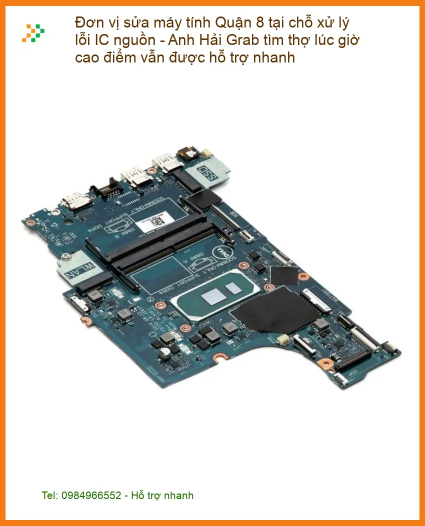 Sửa máy tính Đơn vị sửa Quận 8 xử lý lỗi IC nguồn - Thợ hỗ trợ nhanh 24/7