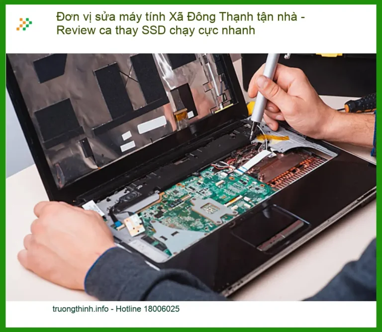 Sửa máy tính Đơn vị Xã Đông Thạnh tận nhà - Thay SSD tốc độ cao