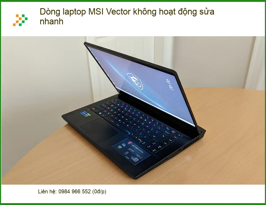 Sửa Laptop MSI Vector không hoạt động sửa nhanh - Trung tâm TPHCM