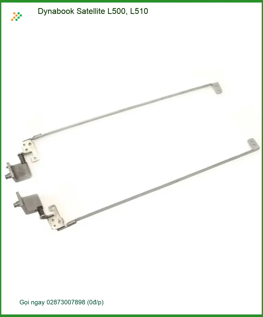 Bản lề Laptop Dynabook Satellite L500, L510 - Thay Nhanh Tại TPHCM | Giá Rẻ