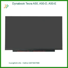 Màn hình Laptop Dynabook Tecra A50 - Thay Lấy Liền Giá Rẻ Tận Nơi TPHCM