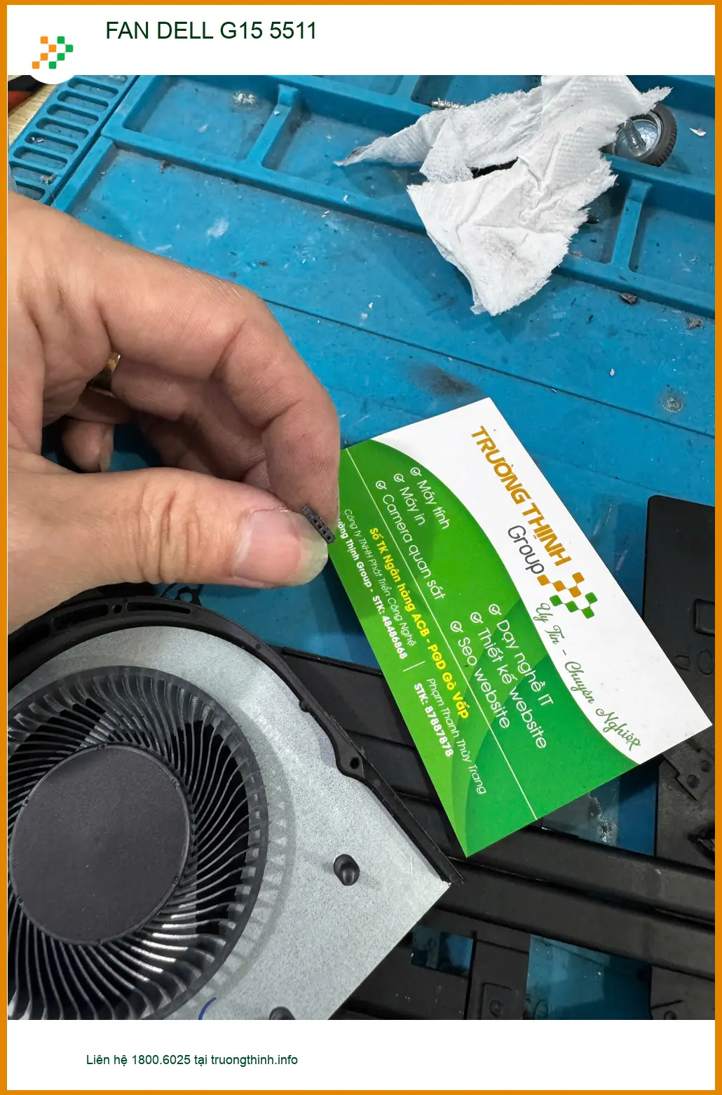 Chú Tùng kiến trúc sư cần Thay FAN DELL G15 5511 Quận 10 Lấy ngay ảnh thực tế 1