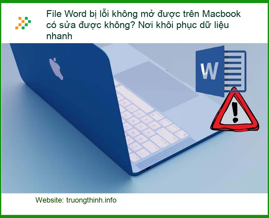 Khôi phục File Word lỗi Macbook - Cứu dữ liệu nhanh TPHCM
