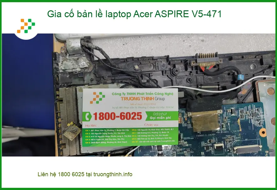 Anh Đạt sinh viên cần gia cố bản lề laptop Acer ASPIRE V5-471 Quận Bình Tân lấy ngay