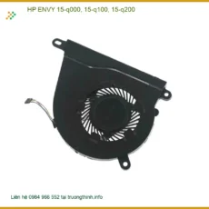 Quạt Laptop HP ENVY 15-q000/q100/q200 - Thay Lấy Ngay | Gần Nhất TPHCM