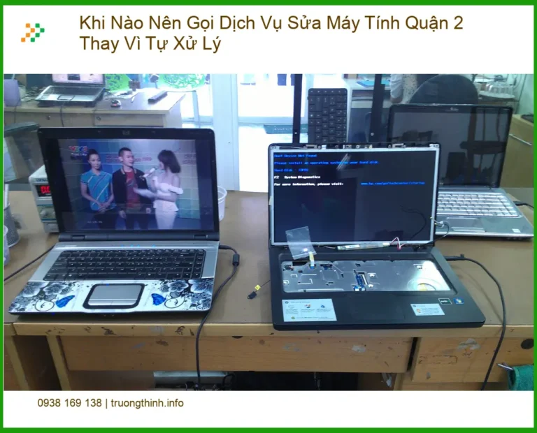 Sửa máy tính Khi Nào Nên Gọi Dịch Vụ Quận 2 - Tư vấn chuyên gia