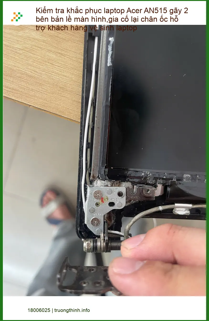 Tiệm sửa bản lề Acer AN515 gãy, vệ sinh Phú Nhuận - Anh Nghĩa IT ảnh thực tế 1