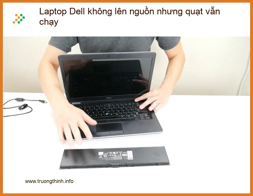 Sửa Laptop Dell không lên nguồn quạt vẫn chạy - Trung tâm hỗ trợ gần đây