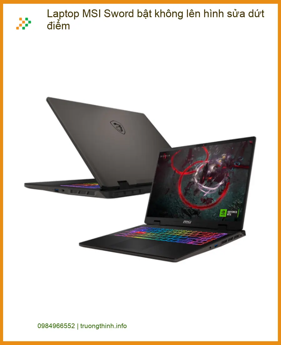 Sửa Laptop MSI Sword bật không lên hình - Trung tâm khắc phục dứt điểm