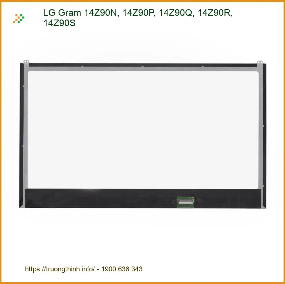 Màn hình Laptop LG Gram 14Z90 Series - Thay Nhanh Lấy Liền | Giá Rẻ TPHCM