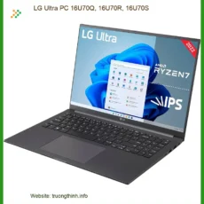 Màn hình Laptop LG Ultra PC 16U70Q/R/S - Thay Nhanh Tại TPHCM Uy Tín