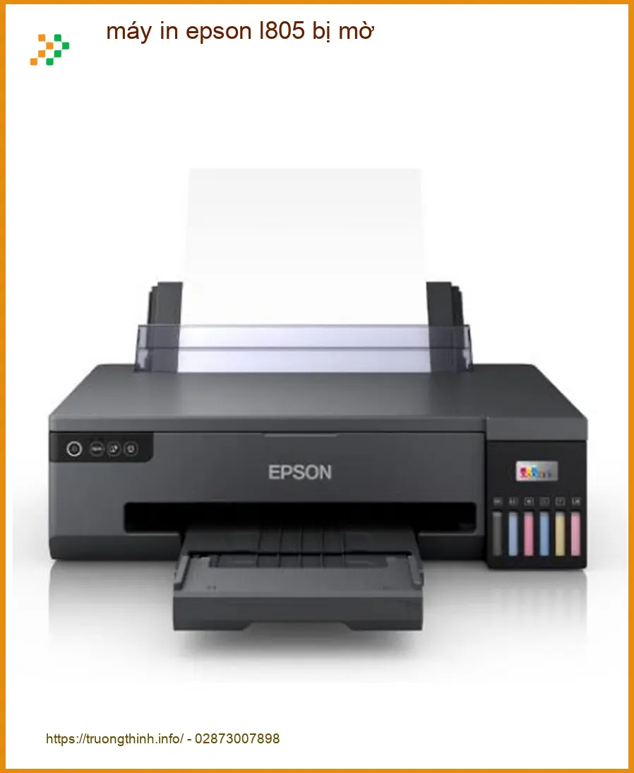Sửa Máy In Epson L805 bị mờ Tận Nơi - Thợ đổ mực nhanh giá rẻ