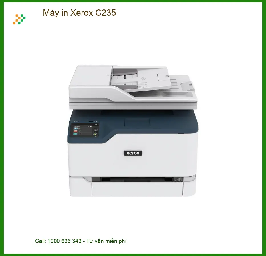 Máy in Xerox C235 - Sửa Máy Tận Nơi TPHCM | Giá Rẻ Nhanh Chóng