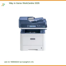 Máy in Xerox WorkCentre 3335 - Nạp mực tận nơi TPHCM nhanh chóng