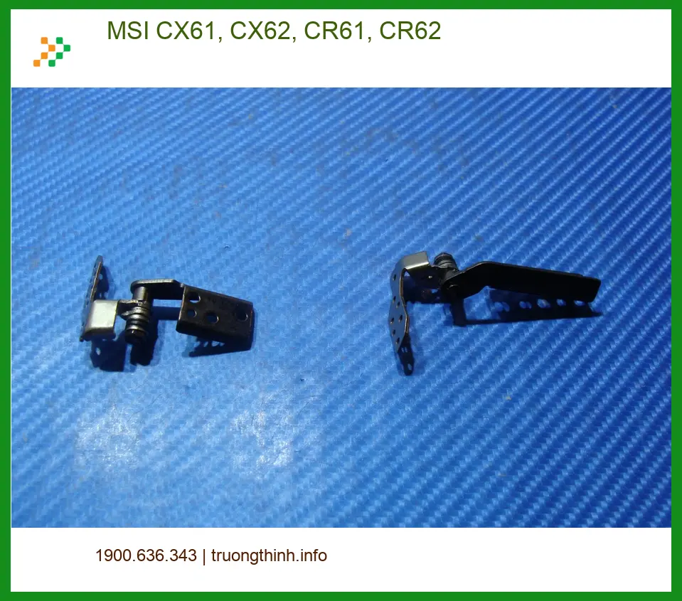 Bản lề Laptop MSI CX61, CX62, CR61, CR62 - Sửa Nhanh | Giá Rẻ TP.HCM
