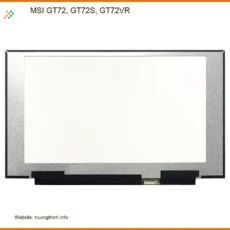 Màn hình Laptop MSI GT72 - Thay Lấy Liền | Giá Rẻ Tại TPHCM